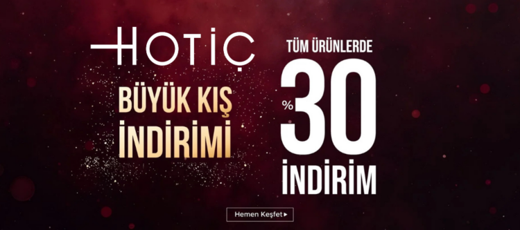 Alo4u, Hotiç büyük kış indirimi ile tüm ürünlerde %30 indirim fırsatları sunuyor.